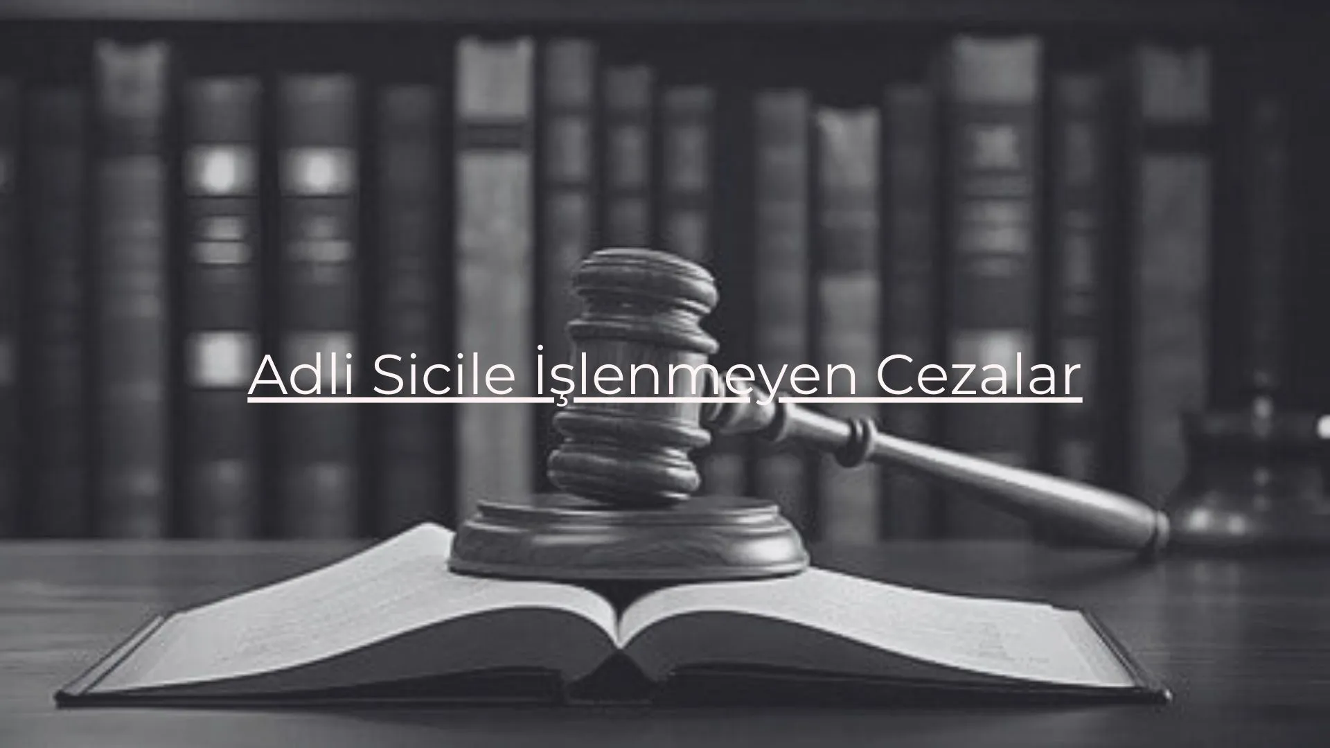 adli sicil kanunu madde 5 adli sicile kaydedilmeyecek cezalar 2025