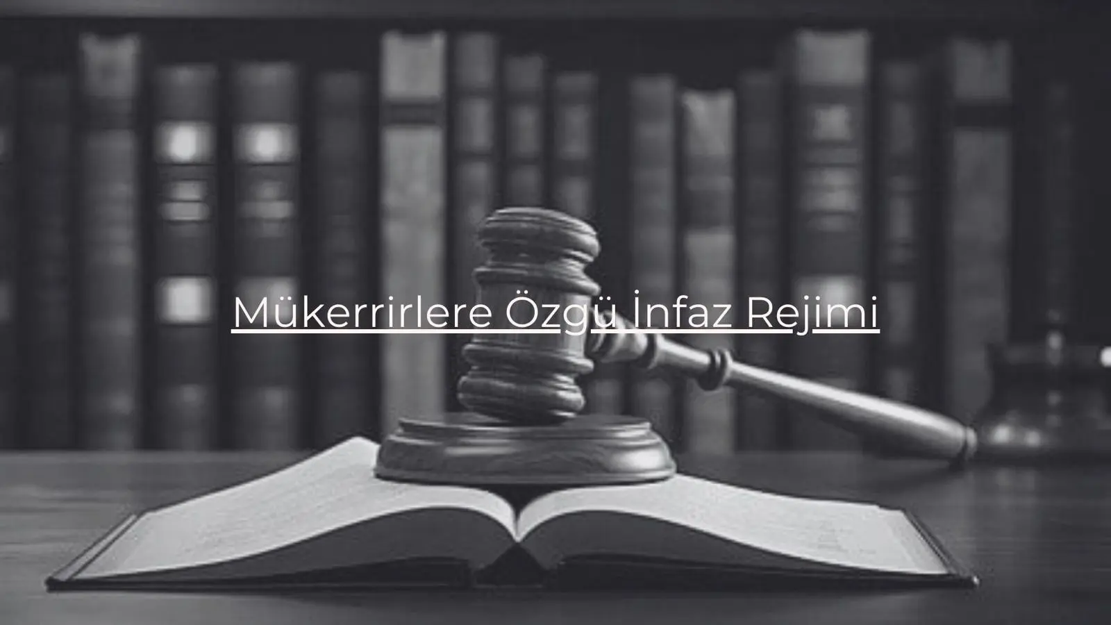mükerrirlere özgü infaz rejimi
