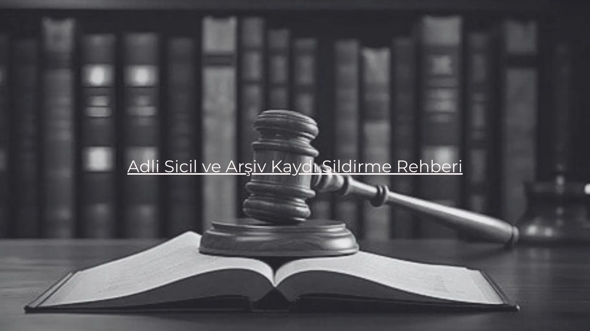 adli sicil kaydı sildirme rehberi 2026